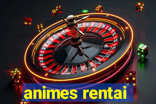 animes rentai